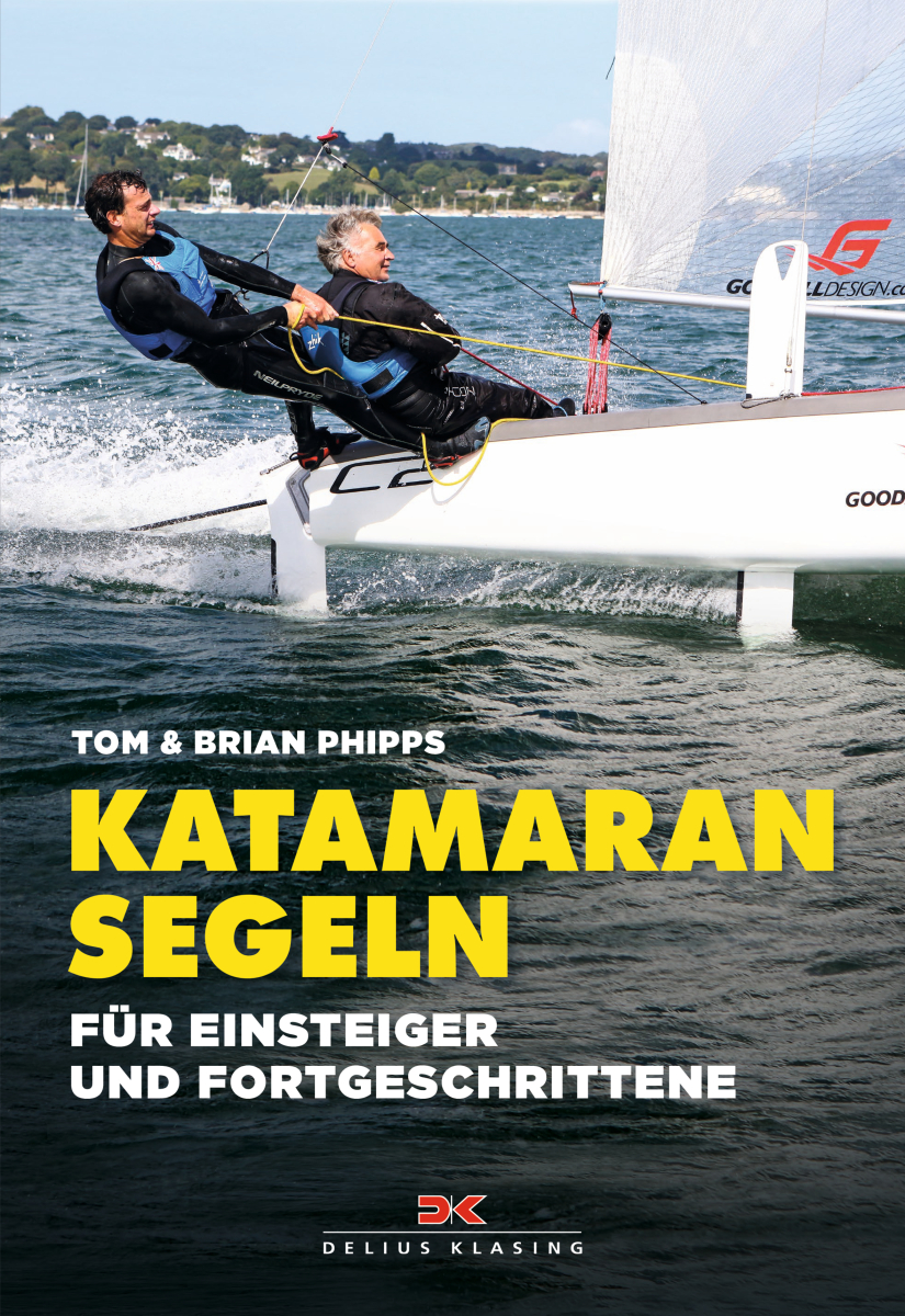 Delius Klasing Katamaran segeln Für Einsteiger und Fortgeschrittene Delius Klasing Katamaran segeln Für Einsteiger und Fortgeschrittene