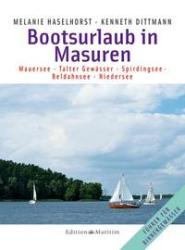 Delius Klasing Bootsurlaub in Masuren Mauersee - Talter Gewässer - Spirdingsee - Beldahnsee - Niedersee     
