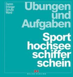 Delius Klasing Übungen und Aufgaben Sporthochseeschifferschein 