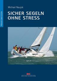 Delius Klasing Sicher segeln ohne Stress Delius Klasing Sicher segeln ohne Stress