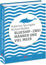 Delius Klasing BlueShip - Zwei Männer und viel Meer  