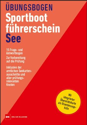 Delius Klasing Fragebögen Sportbootführerschein See Delius Klasing Fragebögen Sportbootführerschein See
